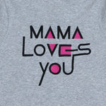 Sweat Mama loves you gris